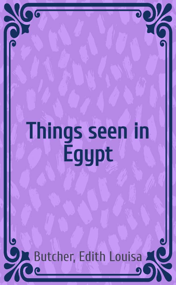 Things seen in Egypt