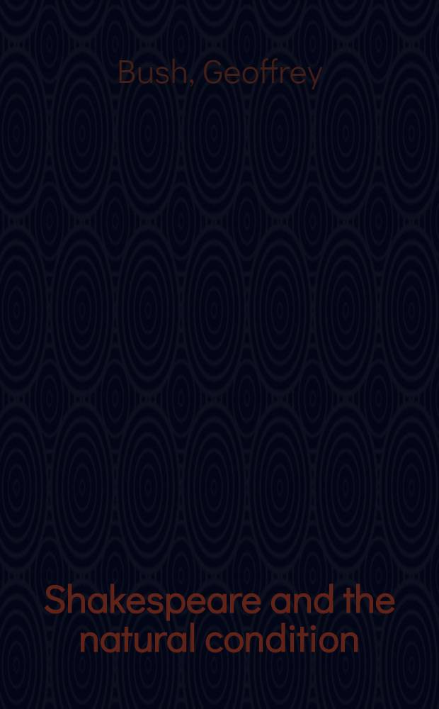 Shakespeare and the natural condition