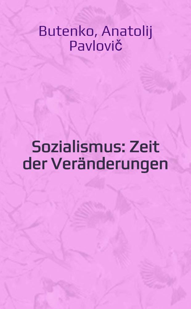 Sozialismus : Zeit der Veränderungen : Theoretische Überlegungen