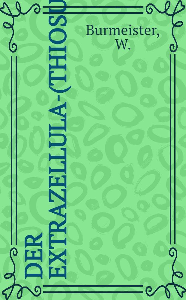 Der Extrazellular-(Thiosulfat) Raum im menschlichen Organismus während des Wachstums