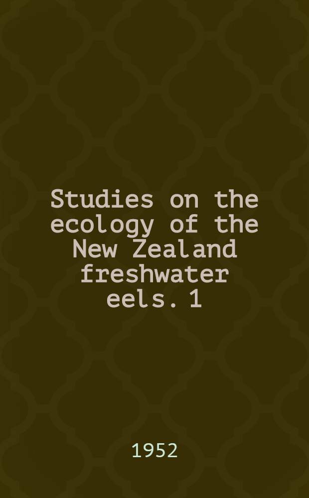 Studies on the ecology of the New Zealand freshwater eels. 1 : The design and use of an electric fishing machine