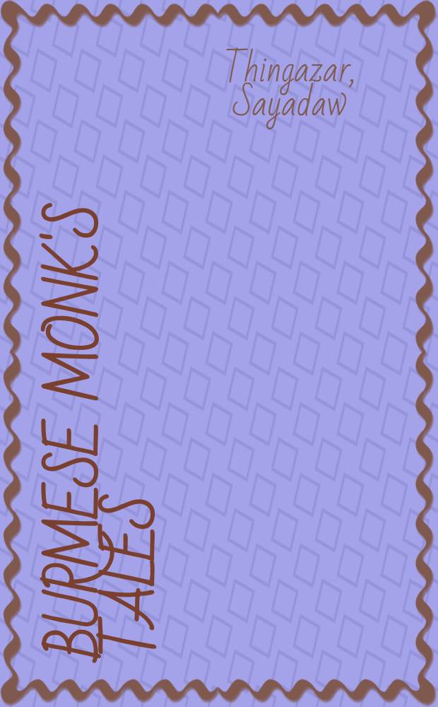 Burmese monk's tales