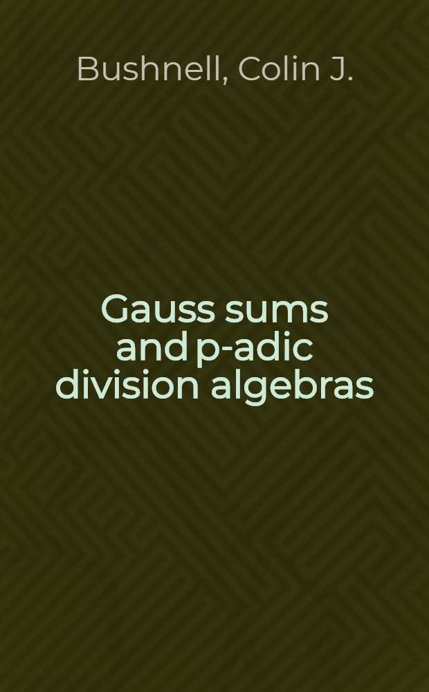Gauss sums and p-adic division algebras