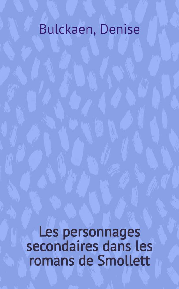 Les personnages secondaires dans les romans de Smollett