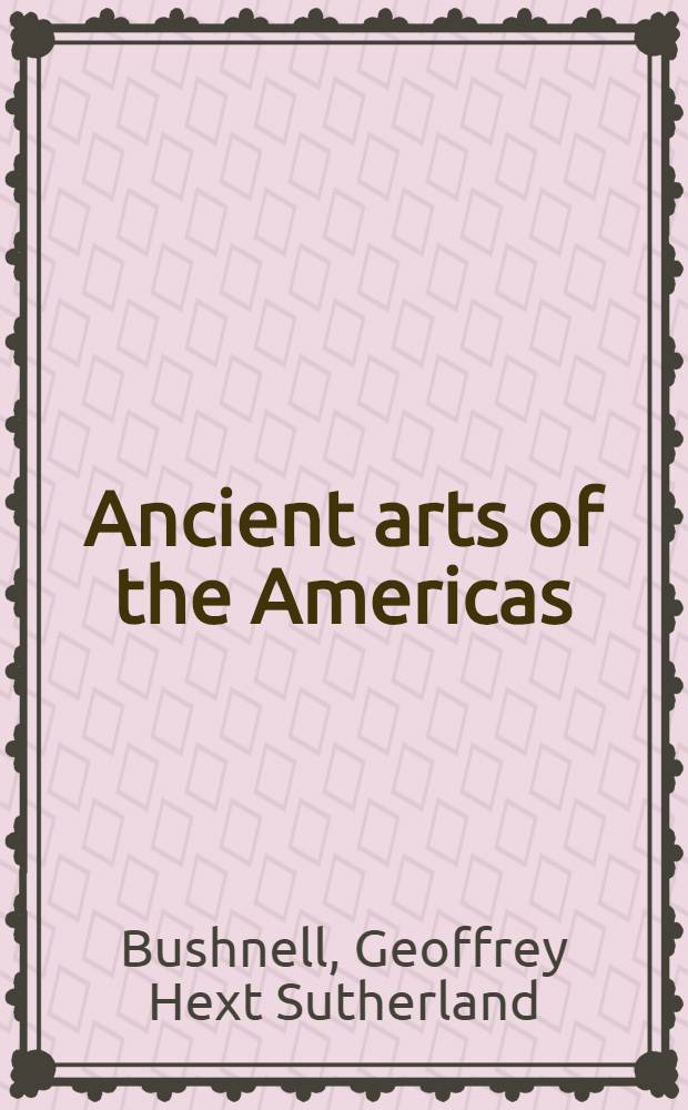 Ancient arts of the Americas