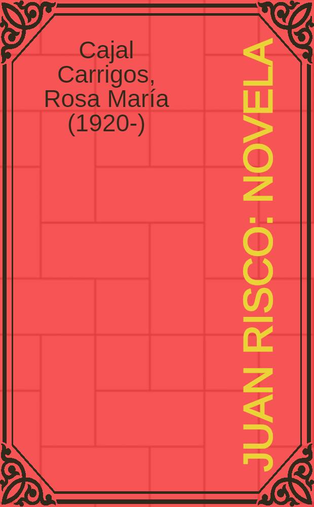Juan Risco : Novela