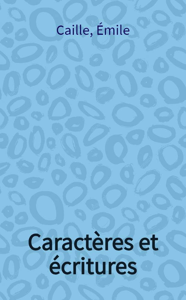 Caractères et écritures