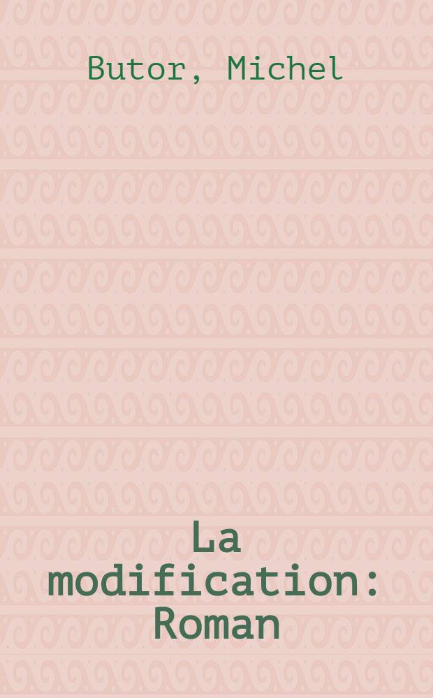 La modification : Roman