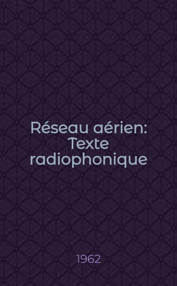Réseau aérien : Texte radiophonique