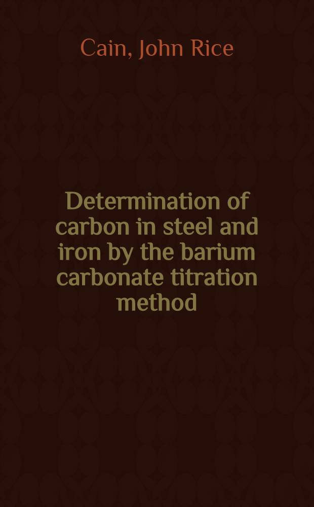 Determination of carbon in steel and iron by the barium carbonate titration method