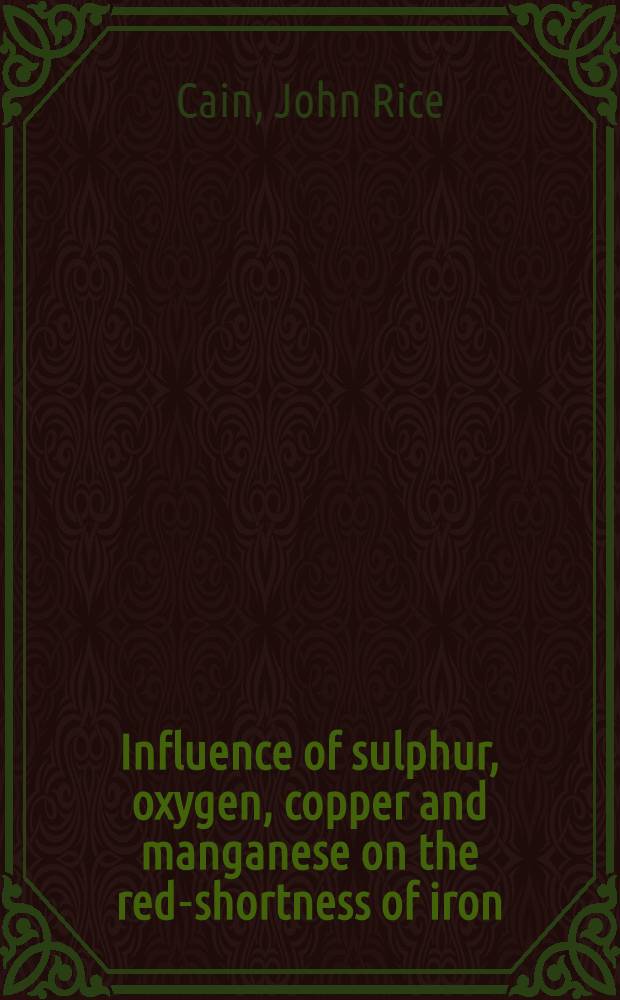 Influence of sulphur, oxygen, copper and manganese on the red-shortness of iron