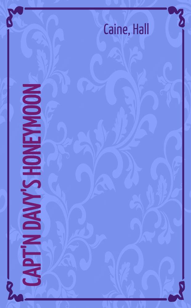 Capt'n Davy's honeymoon