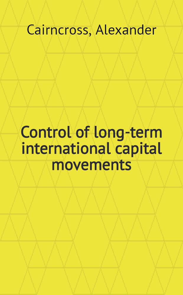 Control of long-term international capital movements : A staff paper