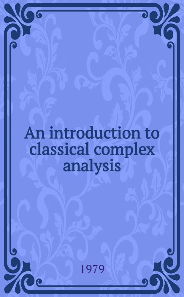 An introduction to classical complex analysis
