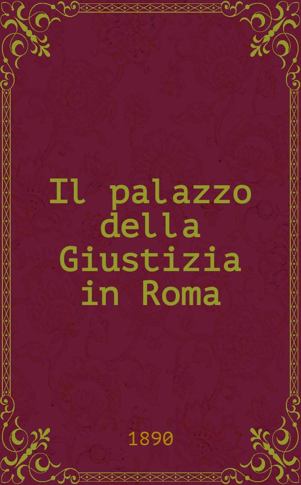 Il palazzo della Giustizia in Roma