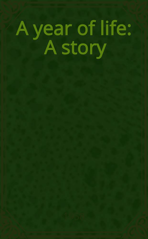 A year of life : A story