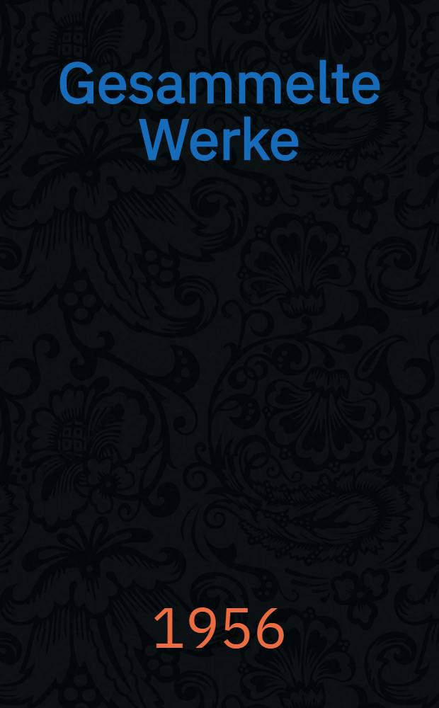 Gesammelte Werke