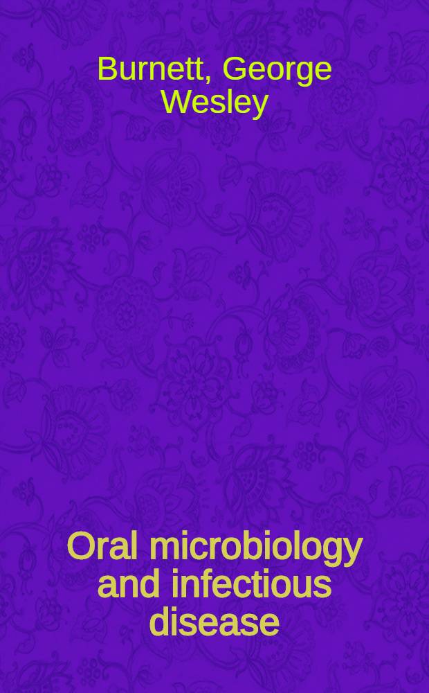 Oral microbiology and infectious disease : A textbook for students and practitioners of dentistry