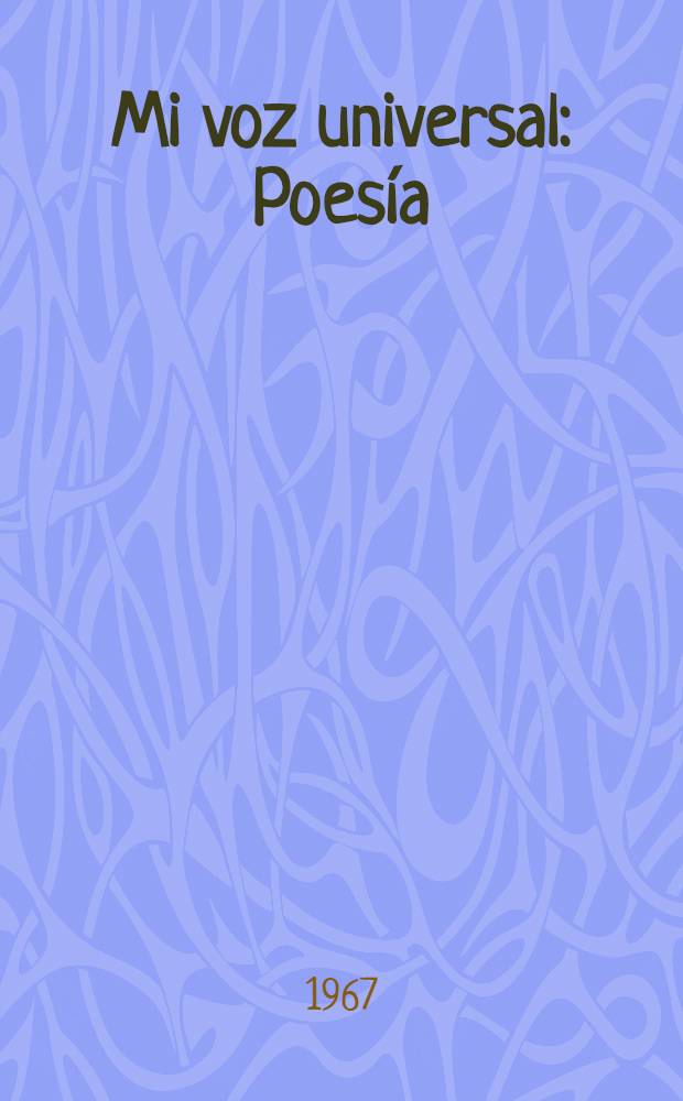 Mi voz universal : Poesía