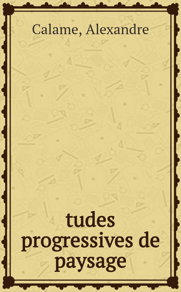 Études progressives de paysage