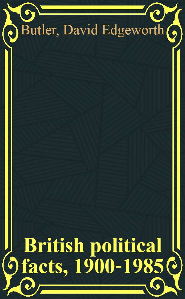 British political facts, 1900-1985