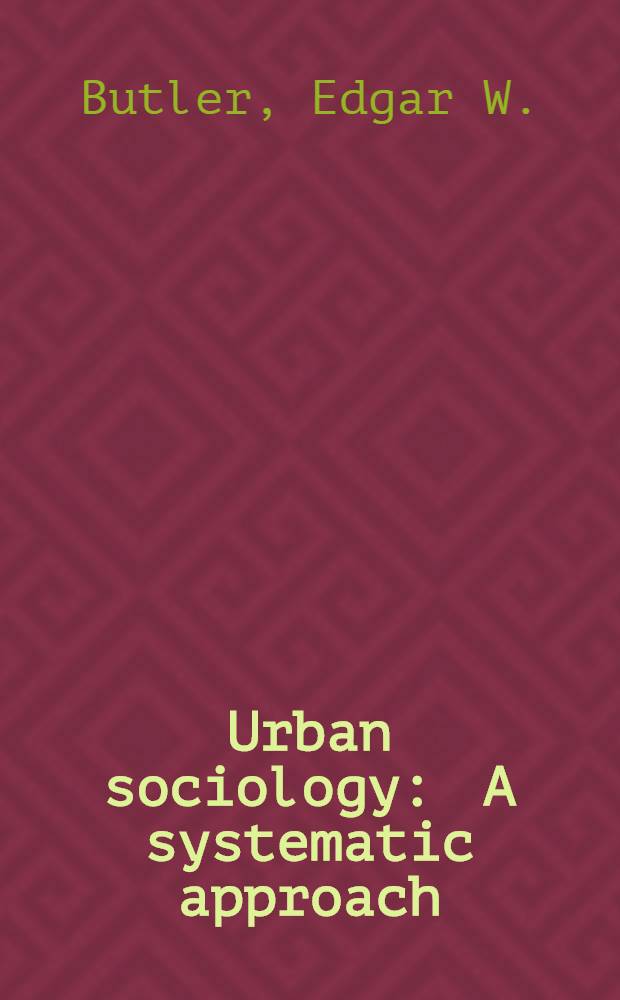 Urban sociology : A systematic approach