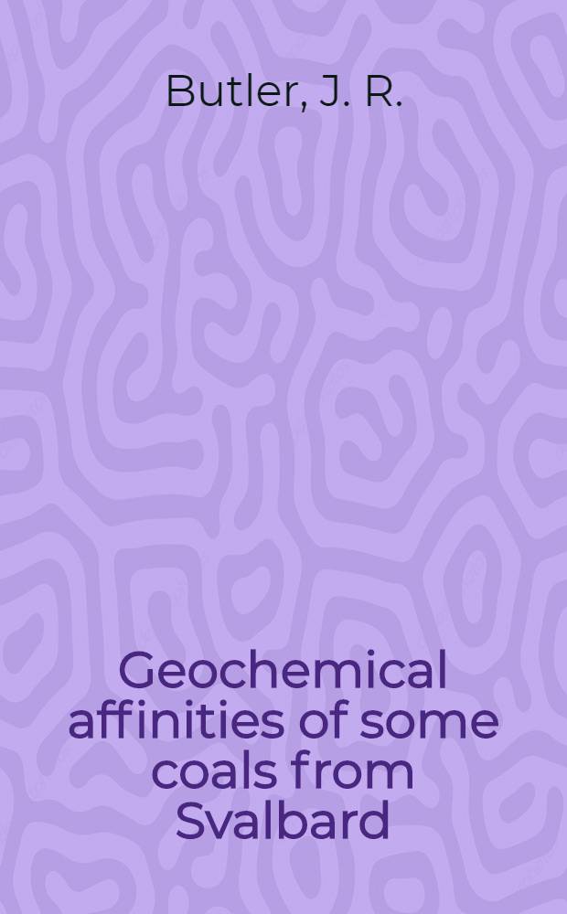 Geochemical affinities of some coals from Svalbard