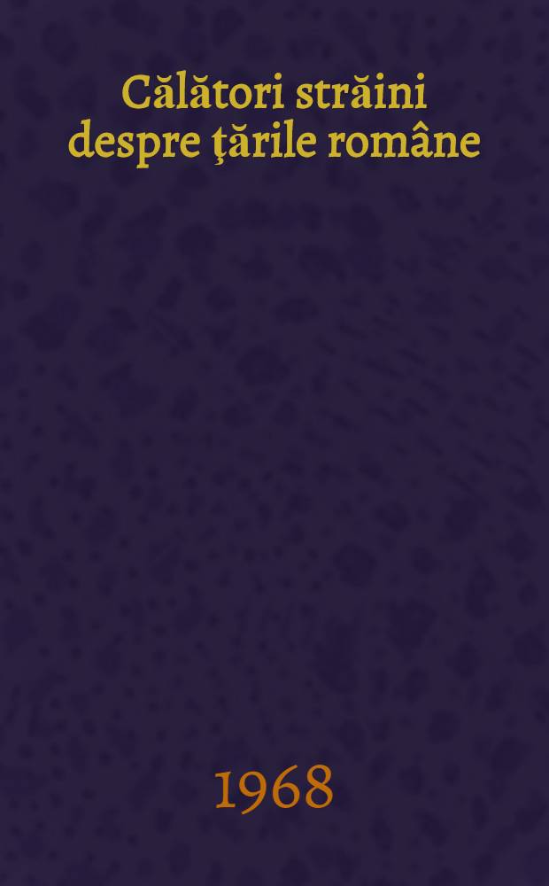 Călători străini despre ţările române