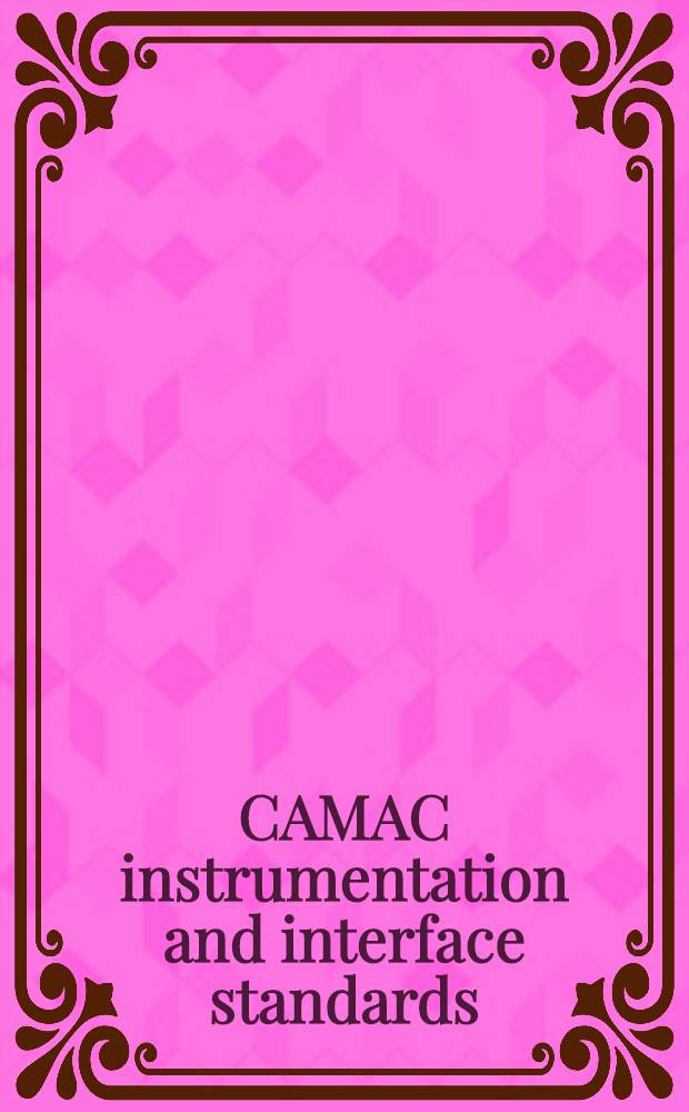 CAMAC instrumentation and interface standards