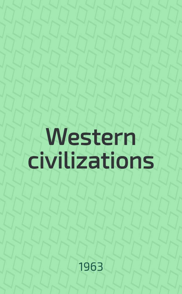 Western civilizations : Their history and their culture. Vol. 1 : The dawn of history through the Reformation