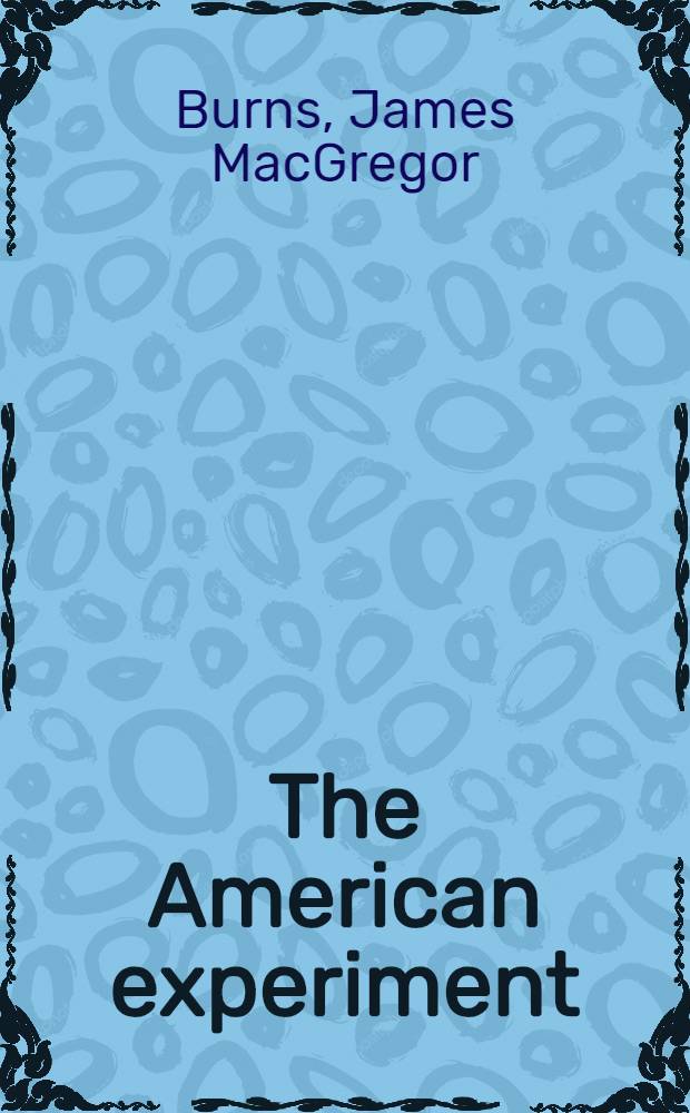 The American experiment