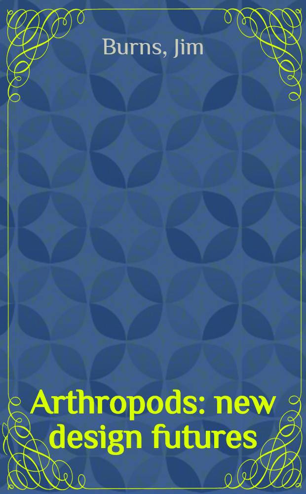 Arthropods: new design futures
