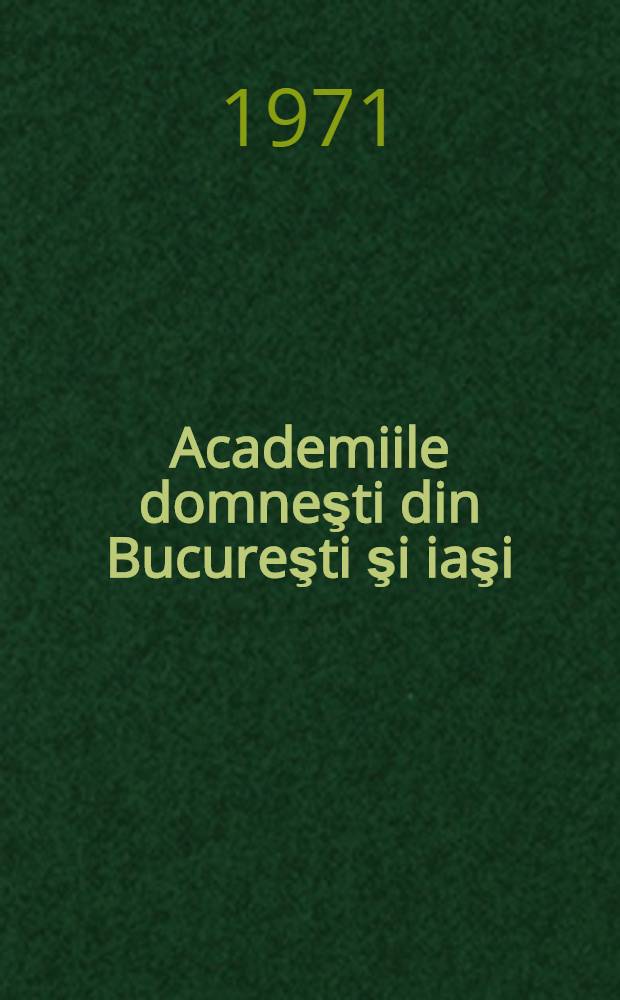 Academiile domneşti din Bucureşti şi iaşi