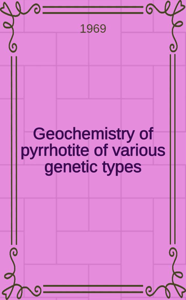 Geochemistry of pyrrhotite of various genetic types = Geochémia pyrotínu rozličných genetických typov