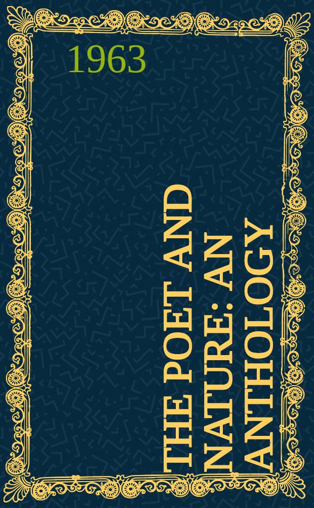 The poet and nature : An anthology