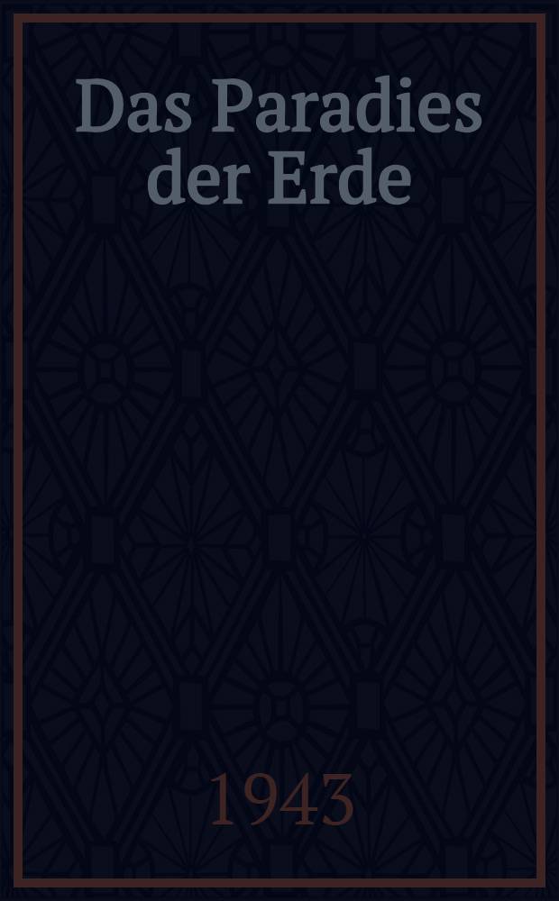 Das Paradies der Erde : Geschichten von Menschen u. Pferden