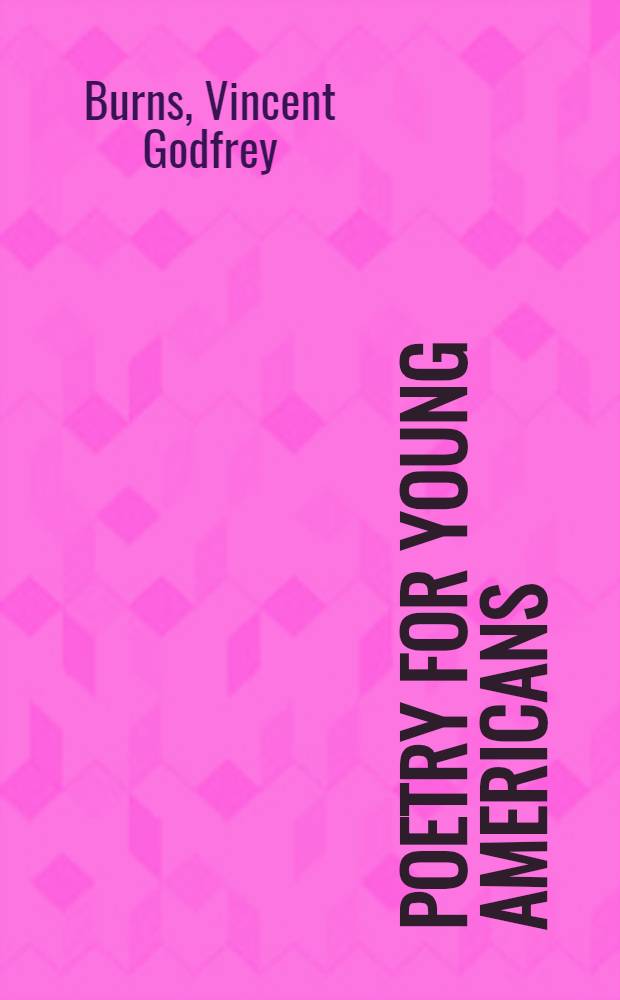 Poetry for young Americans : An anthology