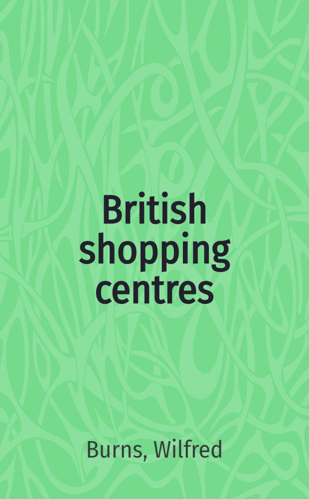 British shopping centres : New trends in layout and distribution