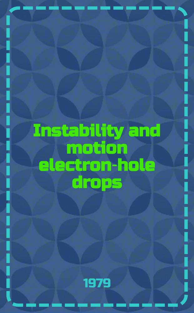 Instability and motion electron-hole drops