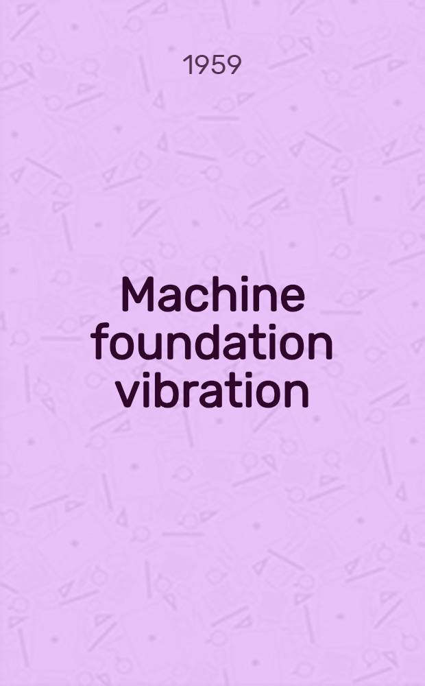 Machine foundation vibration