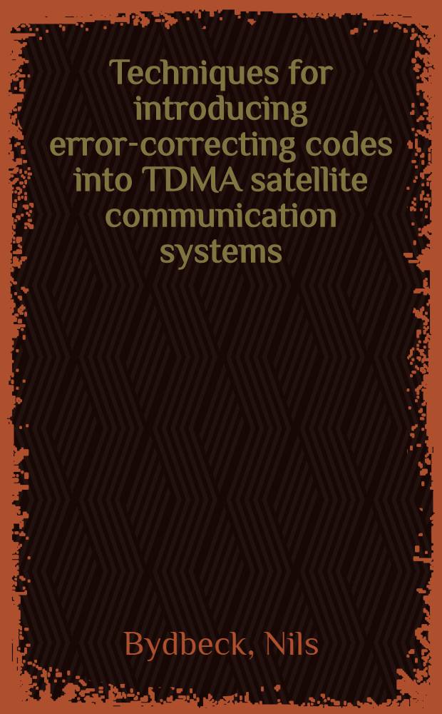 Techniques for introducing error-correcting codes into TDMA satellite communication systems