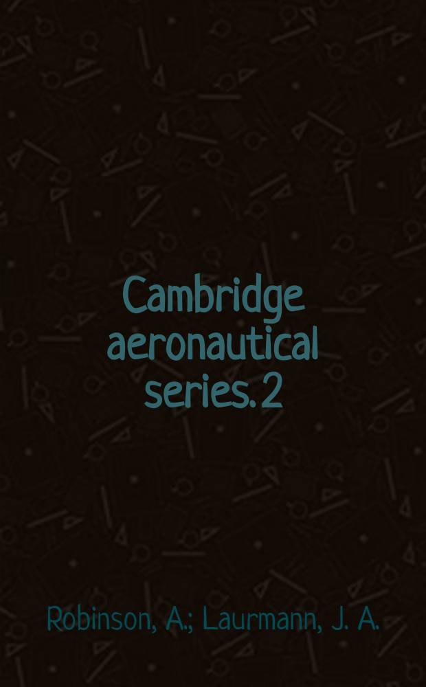 Cambridge aeronautical series. 2 : Wing theory