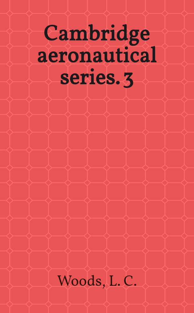 Cambridge aeronautical series. 3 : The theory of subsonic plane flow