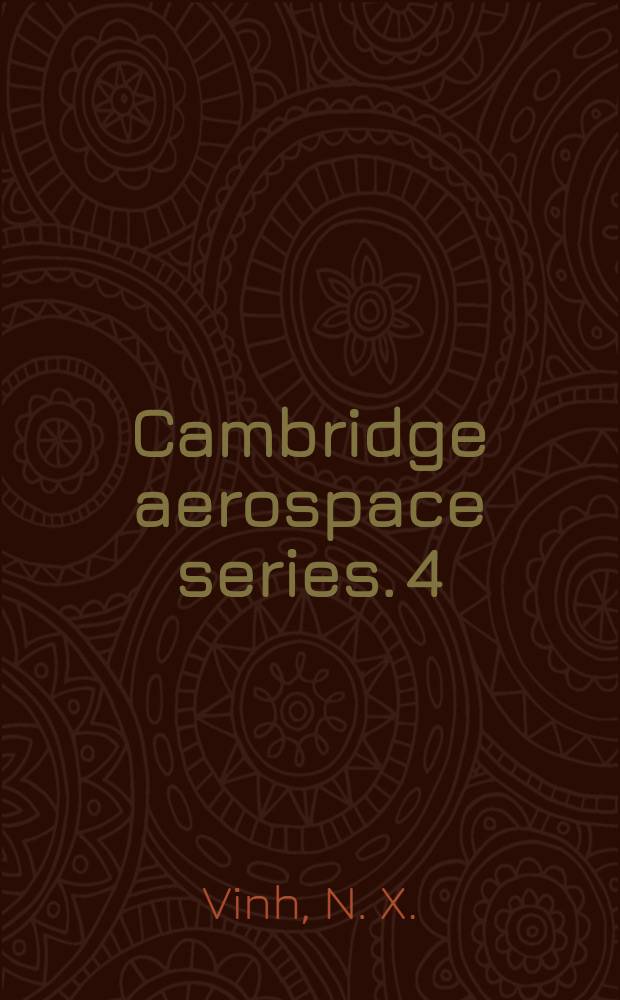 Cambridge aerospace series. 4 : Flight mechanics of high-performance aircraft