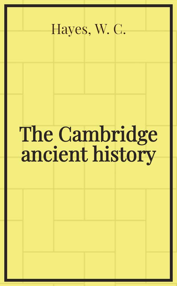 The Cambridge ancient history : Vol. 1-2. Vol. 2. Chap. 9 : Egypt