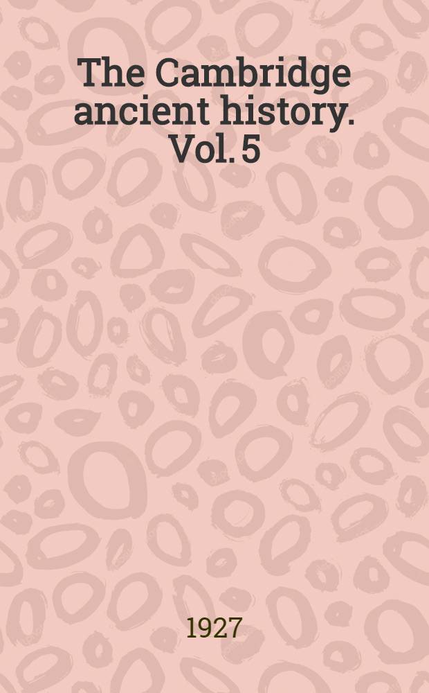 The Cambridge ancient history. Vol. 5 : Athens