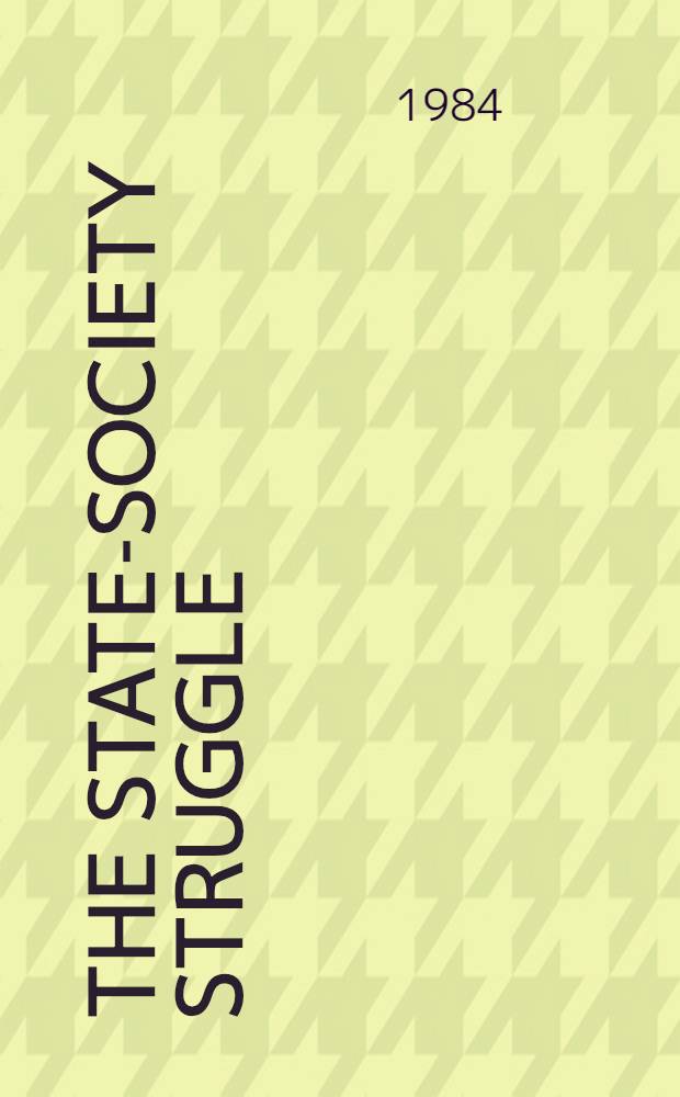 The state-society struggle : Zaire in comparative perspective