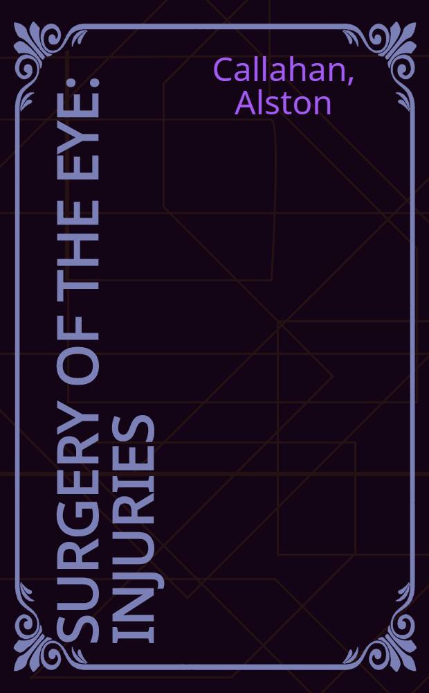 Surgery of the eye : Injuries