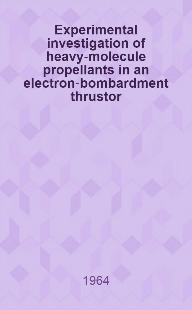 Experimental investigation of heavy-molecule propellants in an electron-bombardment thrustor
