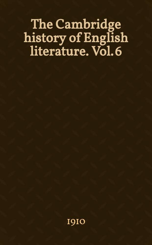The Cambridge history of English literature. Vol. 6 : The drama to 1642